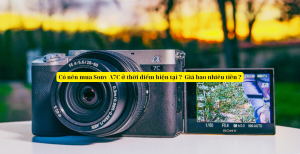 Có nên mua Sony A7C ở thời điểm hiện tại ?  Giá bao nhiêu tiền ?