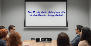 Top 05 Máy Chiếu Phòng Họp Vừa Và Nhỏ Dành Cho Dân Văn Phòng Nên Biết