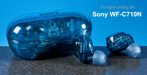 Tai nghe chống ồn Sony WF-C710N – Âm thanh rõ nét, chống ồn hiệu quả