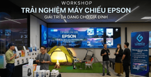 Workshop Epson LifeStudio: Hàng trăm khách hàng trải nghiệm máy chiếu Epson thế hệ mới
