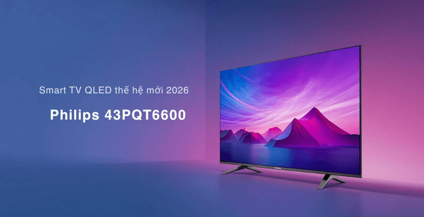 Philips 43PQT6600 thuộc dòng Smart Tivi QLED Full HD