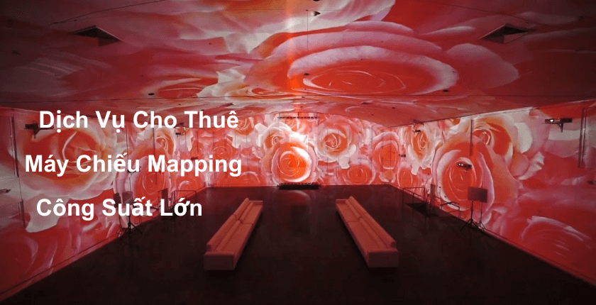 Cho thuê máy chiếu Mapping – Giải pháp trình chiếu hiện đại cho sự kiện