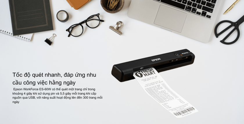 Tốc độ quét nhanh, đáp ứng nhu cầu công việc hằng ngày