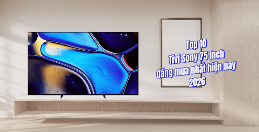 Tivi Sony 75 inch