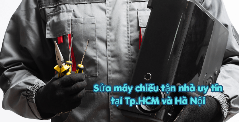 Dịch vụ sửa máy chiếu