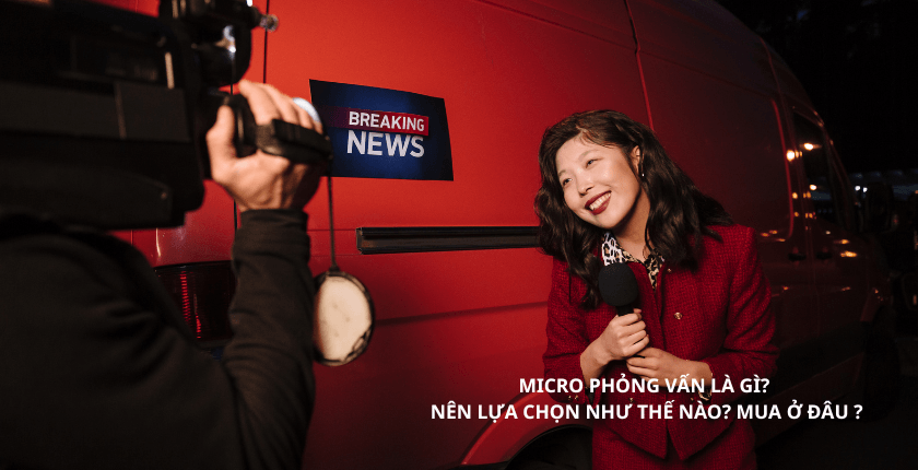 Micro phỏng vấn