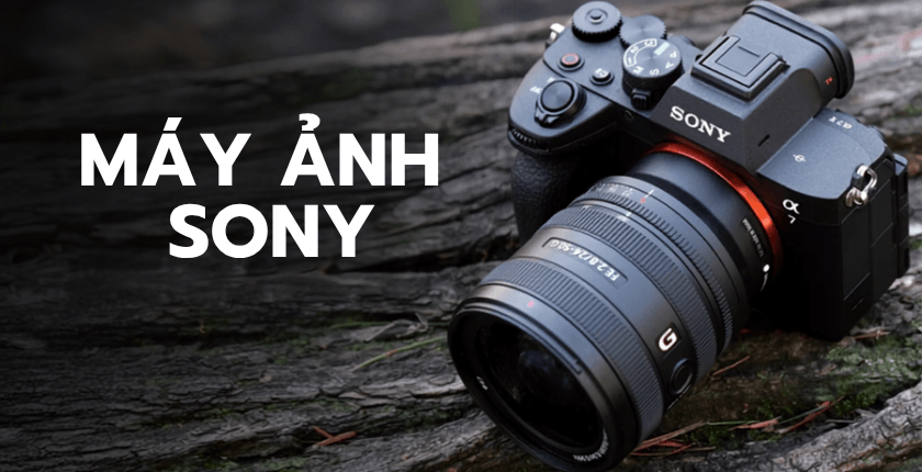 Máy ảnh Sony có tốt không