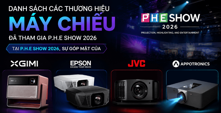 Các thương hiệu máy chiếu nổi bật tại P.H.E Show 2026