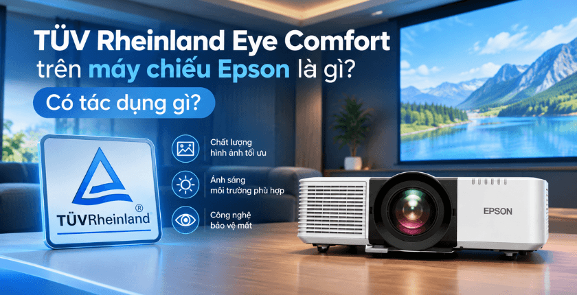 TÜV Rheinland Eye Comfort trên máy chiếu Epson là gì