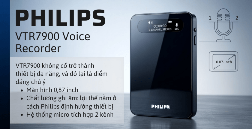 Máy ghi âm Philips VTR7900 thiết kế nhỏ gọn