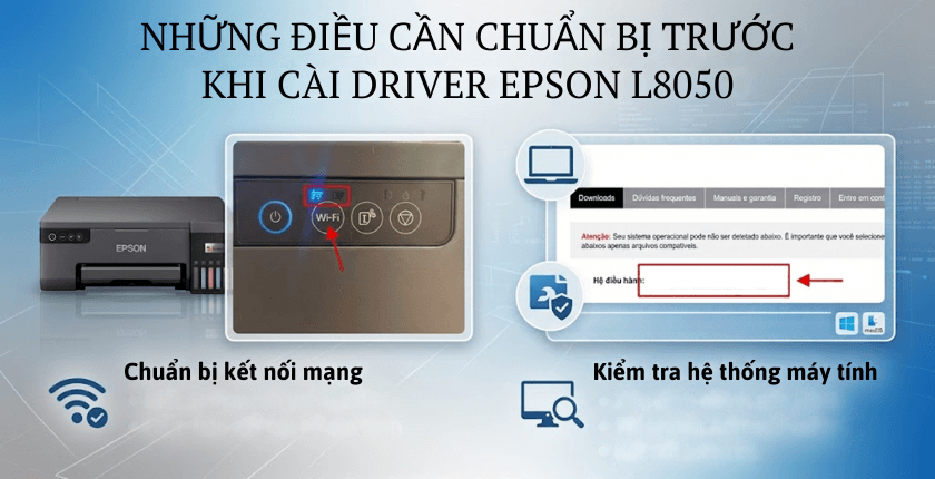 Những điều cần chuẩn bị trước khi cài driver Epson L8050